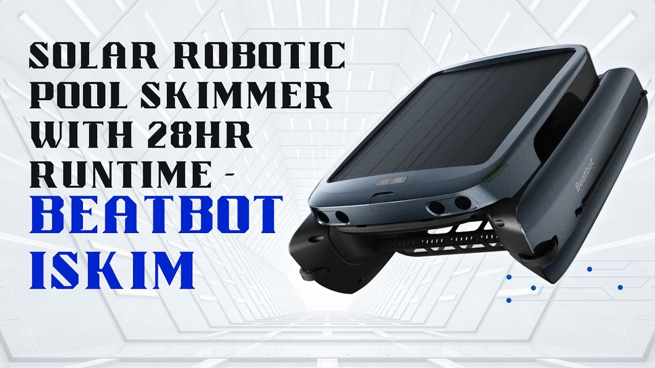 Solar Robotic Pool Skimmer with 28Hr Runtime - Beatbot iSkim
